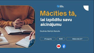 Mācīties tā lai izpildītu savu aicinājumu  Dievkalpojums [upl. by Lika]