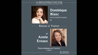 Retour à Yvetot dAnnie Ernaux lu par Dominique Reymond avec un postscriptum inédit de lautrice [upl. by Aldas]