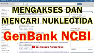 Cara Mengakses dan Mencari Nukleotida di GenBank NCBI [upl. by Nniuq]