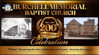 Burchell Memorial Baptist Church 200 Anniversary Celebration Launch [upl. by Ardnaiek]