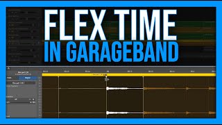 How To Use The Powerful Flex Time Tool In GarageBand GarageBand Production Tutorial [upl. by Pizor]