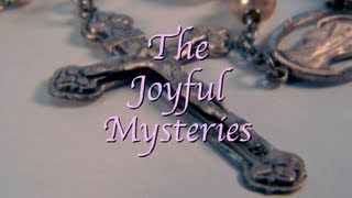 Rosary  The Joyful Mysteries [upl. by Ennaitsirhc]