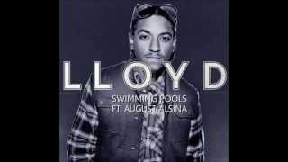 Lloyd feat August Alsina  Swimming Pools [upl. by Avitzur745]