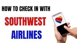 How to check in for a Southwest flight with your phone or computer [upl. by Anelra]