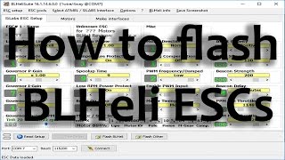 How to flash and setup BLHeli ESCs [upl. by Anais]