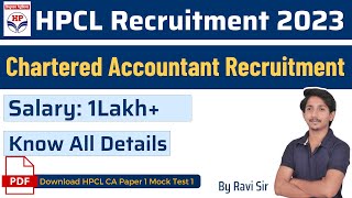 HPCL Recruitment 2023  Chartered Accountant Recruitment  Salary 1Lakh  Know All Details [upl. by Arlo]