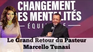 LE GRAND RETOUR DU PASTEUR MARCELLO TUNSI [upl. by Luz]