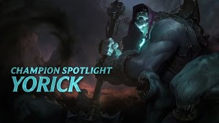 Yorick Champion Spotlight  Gameplay  League of Legends [upl. by Eirrot300]