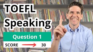 TOEFL Speaking Question 1 Templates Tips and Sample Answers [upl. by Kostival8]