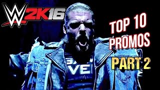 WWE 2K16  Top 10 Promos Part 2 [upl. by Carroll]