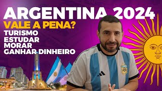 VALE A PENA IR PARA A ARGENTINA EM 2024  A realidade que muitos não entendem na Argentina [upl. by Lati]