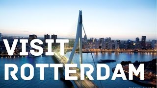 Rotterdam  the coolest city of Europe 25 reasons to go there [upl. by Liggett]