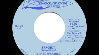 1961 HITS ARCHIVE Tragedy  Fleetwoods [upl. by Moselle746]