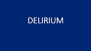 Psychiatry Lecture Delirium [upl. by Poland]