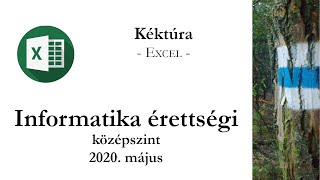 Kéktúra  2020 május középszintű informatika érettségi táblázatkezelés [upl. by Anyrak]