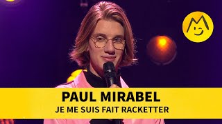 Paul Mirabel  Je me suis fait racketter [upl. by Adihsaar]