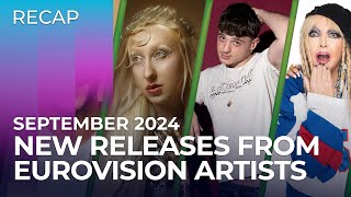 New RELEASES from Eurovision artists  September 2024  Part 1  RECAP [upl. by Tremaine]