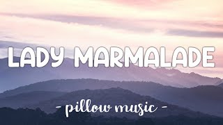 Lady Marmalade  Christina Aguilera Feat Mya Pink Lil Kim Missy Elliott Lyrics 🎵 [upl. by Ahseetal159]