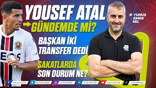 Yusuf Atal Gündemde mi 🌟⚽ Başkan Doğan Kaç Transfer Yapılacak 💼🔄 [upl. by Tuckie]