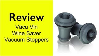 Review Vacu Vin Wine Saver Vacuum Stoppers  Qty 2 [upl. by Ynottirb830]