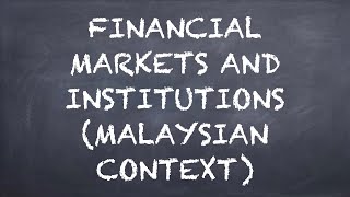 Financial Markets and Institutions Malaysian Context 【Dr Deric】 [upl. by Adiesirb170]