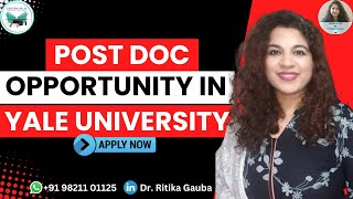 Post doc position open in Yale University in America  Apply now  Dr Ritika Gauba [upl. by Llirpa]