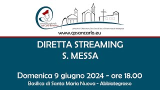 S Messa del 2 giugno 2024 ore 1800  Basilica S Maria Nuova Abbiategrasso [upl. by Trawets]