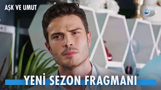 Aşk ve Umut Yeni Sezon Fragmanı [upl. by Gona]