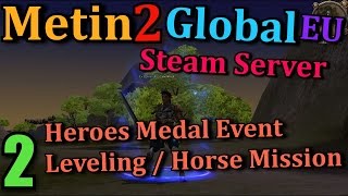 2 Metin2 UK Global EU NEW  Horse Mission amp Leveling amp Heroes Event [upl. by Sidnala]