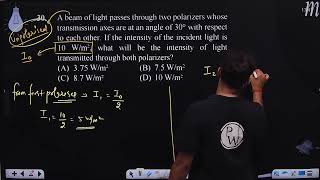 A beam of light passes through two polarizers whose transmission axes are at an angle of 30ampdeg [upl. by Flanigan]