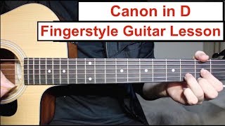 Canon in D  Fingerstyle Guitar Lesson Tutorial How to play Canon Easy Fingerstyle [upl. by Jehovah]