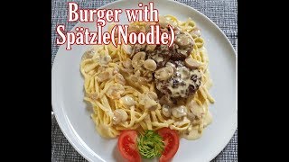 My home made Burger with Spätzle NoodleBurger with Noodle Recipe [upl. by Darian290]