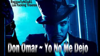 Don Omar Tiraera Pa Daddy Yankee  Yo No Me Dejo [upl. by Levitan]