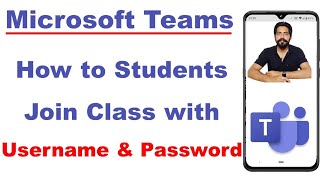 How Students Can Join Class Signin With Username amp Password on Microsoft Teams [upl. by Eimorej]