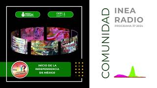 Comunidad INEA Radio 37 2024 [upl. by Laraine]