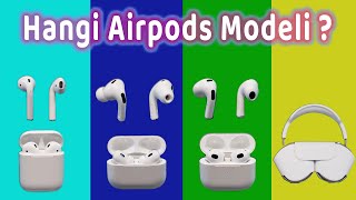 Hangi Airpods Modelini Almalıyım  Airpods Pro 2 Nesil  Airpods 3 Nesil  Airpods 2 Nesil  Max [upl. by Eninahs]