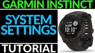 System Settings Overview  Garmin Instinct Tutorial [upl. by Pomfrey]