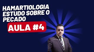 Hamartiologia estudo do pecado aula  4 [upl. by Narual623]