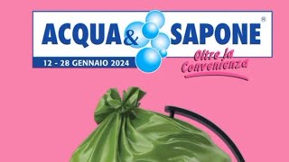 VOLANTINO  ACQUA amp SAPONE 🛒DAL 12 AL 28 GENNAIO 2024  MILLE♡VOLANTINI [upl. by Waechter]