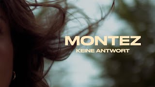 Montez – Keine Antwort Official Video [upl. by Aneis392]