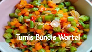 Resep Tumis Buncis Wortel tumisbuncistempe tumisbuncisudang tumisbuncisbakso tumisbuncistelur [upl. by Braden]