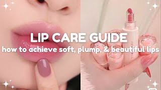 lip care guide how to achieve soft plump and beautiful lips [upl. by Eenaj]