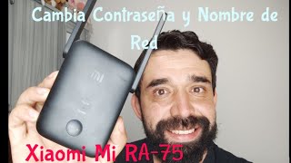 XIAOMI Repetidor MI RA75 WIFI Extender AC1200  Cambiar Nombre de Red y Contraseña [upl. by Biegel]