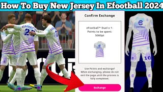 How To Buy New JerseyStrips By Efootball Points In Efootball 2024 Mobile [upl. by Edals]