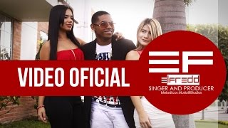 El Fredd  Dame La Oportunidad Video Oficial ® HD [upl. by Yennep]