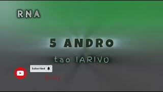 5 ANDRO TAO IARIVO Tantara lava RNA [upl. by Jeavons]