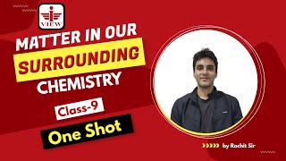 Matter in our Surrounding  Class9  NCERT  One Shot  ncert [upl. by Swithin]