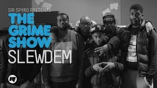 Grime Show Slewdem [upl. by Aeslehc]