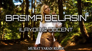 Ben Kalbimin Orta Yerine Seni Yazdım  İlayda amp Docend  Murat Yaran Remix  Didar Nurberdiyew [upl. by Nodrog416]