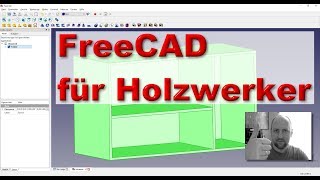 FreeCad  Kurzvorstellung für Holzwerker [upl. by Eat]